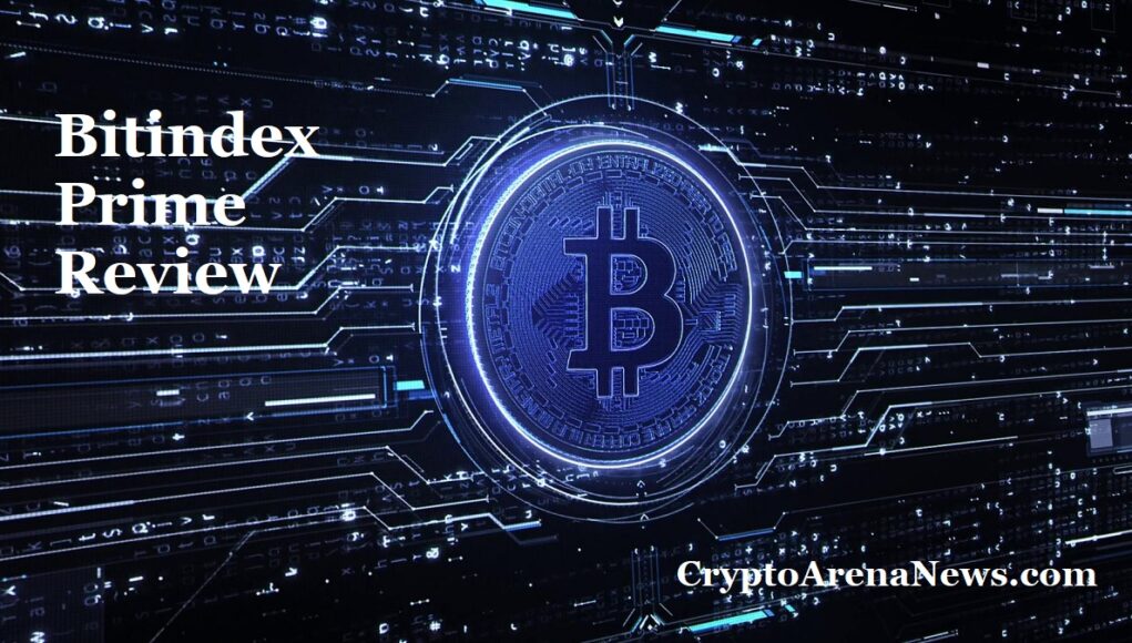 Bitindex Prime Review - Crypto Arena News